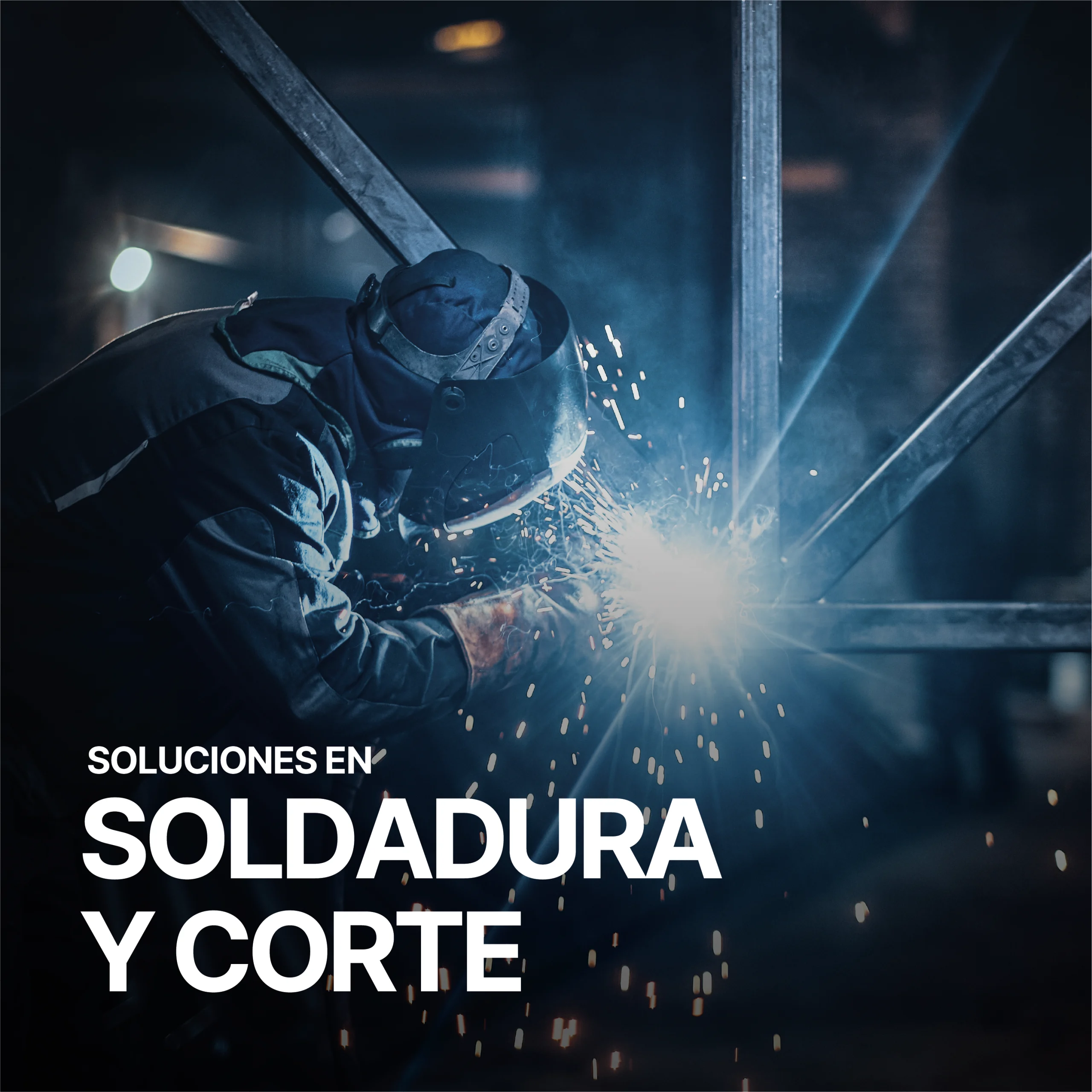 Soluciones en soldadura y corte